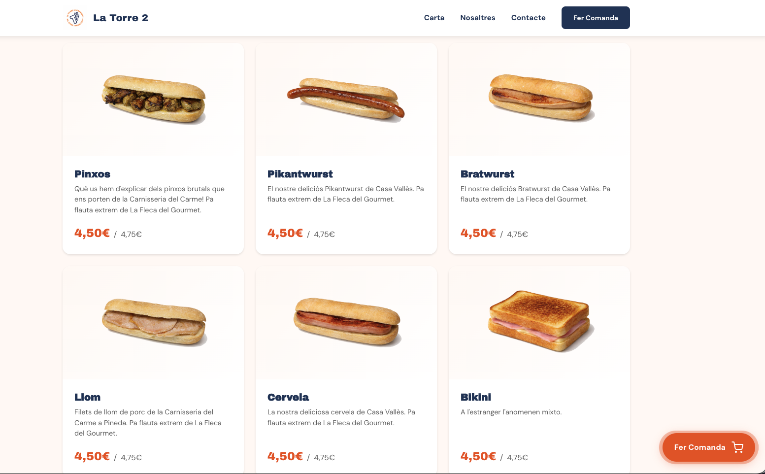 Continuació de la carta amb Pinxos, Pikantwurst, Bratwurst, Llom, Cervela i Bikini
